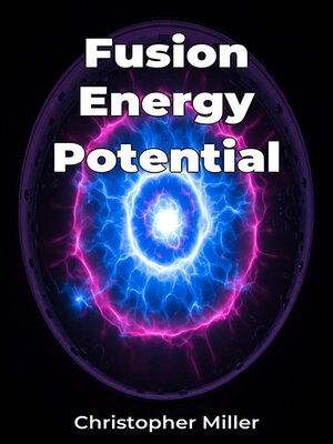 cover image of Fusion Energy Potential
